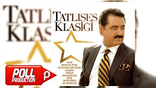 İbrahim Tatlıses  Tatlıses Klasiği Full Albüm Dinle  Official Audio [upl. by Pasquale]