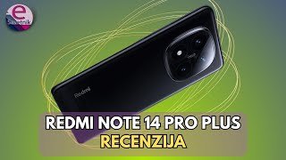 Redmi Note 14 Pro plus  recenzija [upl. by Croner66]