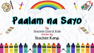 quotPaalam na Sayoquot Action by Teacher Karyl  Kinder Song [upl. by Naffets653]