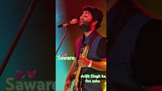 Saware songArijit Singh ka fen ashu music bollywood song 💖💞💕 [upl. by Notkcorb795]