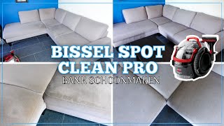 BANK SCHOONMAKEN MET BISSEL SPOTCLEAN PRO  Vlekken uit de bank halen  Clean with me  GwennampClean [upl. by Harness]