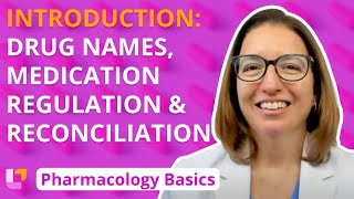 Introduction Drug Names Medication Regulation and Reconciliation  Pharm Basics  LevelUpRN [upl. by Novonod]