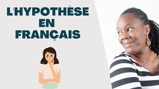 Comment exprimer lhypothèse en Français  Niveau avancé [upl. by Adneral678]