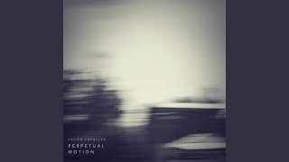 Perpetual Motion [upl. by Oneill]