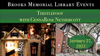 Brooks Memorial Library Events Thistlefoot with GennaRose Nethercott 12723 [upl. by Esidnac409]