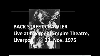 BACK STREET CRAWLER  Live at Liverpool Empire Theatre Liverpool  1975  Medley [upl. by Akimahc]