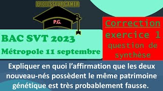 Méthode BAC SVTCorrection Exercice 1 Jumeaux mais de parents différents 11 septembre 2023 svt [upl. by Nagorb17]