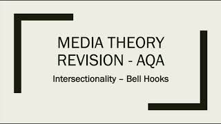 Bell Hooks  Media Studies Revision [upl. by Aicnelav913]