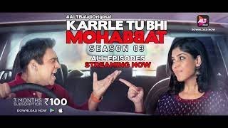 Karrle Tu Bhi Mohabbat S3  Ram Kapoor  Sakshi Tanwar  Karishma Tanna  Hiten Tejwani  ALTBalaji [upl. by Zobe]