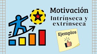 😎 Tipos de MOTIVACIÓN 💪 Intrínseca y extrínseca 👏 Ejemplos de cada una [upl. by Brentt]