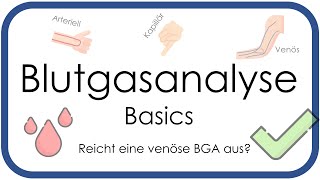 Blutgasanalyse BGA Basics  Überblick arteriell venös kapillär  Teil 1 [upl. by Winser]