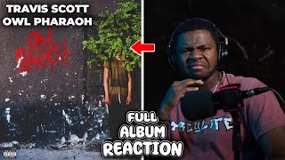 BETTER THEN DAYS BEFORE RODEO  Travis Scott  Owl Pharaoh  FULL ALBUM REACTION [upl. by Mairim160]