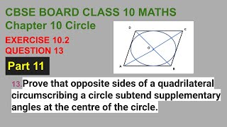 chapter 10 circle exercise 102 question 13 Prove that opposite sides of a quadrilateral [upl. by Neelav]