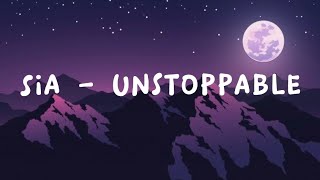 Sia  Unstoppable lyrics [upl. by Bernt787]