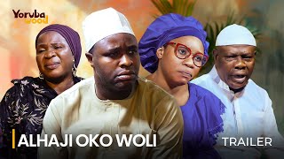 ALHAJI OKO WOLI SHOWING NOW PREMIERING FRI 19TH JULY [upl. by Flora]