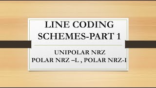 LINE CODING SCHEMES PART 1 UNIPOLAR NRZ POLAR NRZ L POLAR NRZI [upl. by Dnalkrik]