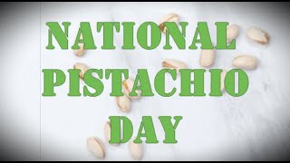 National Pistachio Day February 26  Activities and Why We Love National Pistachio Day [upl. by Freiman]