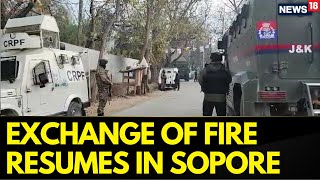 JampK News Today  JampK Sopore Encounter Updates Firing Resumes 2 Terrorist Neutralised  News18 [upl. by Yesdnil]