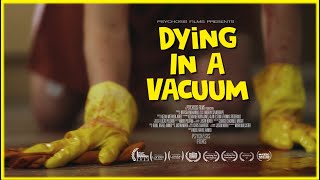 Dying In A Vacuum  Short Film [upl. by Suedama267]