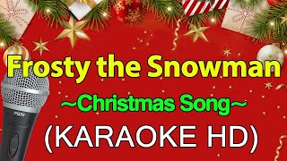 Frosty the Snowman  Christmas Song KARAOKE HD [upl. by Liddie138]