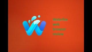 waterfox web browser review [upl. by Nitsid]