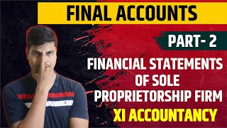 Financial statement of sole proprietorship firm Part 2  Class 11 Accounts  Trading Account [upl. by Neille]