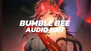 BUMBLE BEE  Bumbee  edit audio [upl. by Akimrehs]