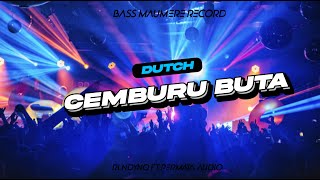 DUTCH  CEMBURU BUTA  RLNDYNO FT PERMATA AUDIO  BASS MAUMERE RECORD🔥 [upl. by Anelliw]