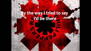 By The Way  Red Hot Chili Peppers  Lyrics [upl. by Eustashe800]