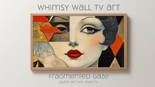 Fragmented Gaze Silent Art for Your TV  Abstract Beauty [upl. by East977]