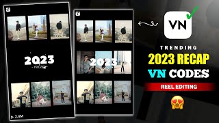 2023 Recap Instagram Trending Reels Video Editing in Vn  VN Codes Template Ideas  CS EDITZ [upl. by Fiore]