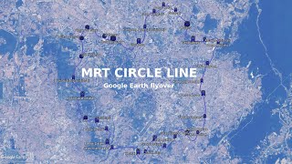 Proposed MRT Circle Line MRT3 Google Earth flyover [upl. by Erastus]