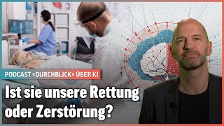 Ist KI unsere Rettung oder Zerstörung  «Durchblick» – «Scientainment» für die Schweiz [upl. by Mattox]