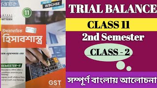 2 Trial Balance class 11 Semester 2 WBBCHSE [upl. by Lenrad558]