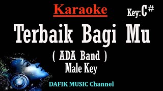 Terbaik Bagimu Ayah Karaoke Ada Band Nada pria Cowok male key C [upl. by Nirrek154]