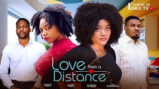 LOVE FROM A DISTANCE  CHINENYE ULAEGBU  SANDRA IFUDU  NIGERIAN MOVIES 2024 LATEST FULL MOVIES [upl. by Sualk437]