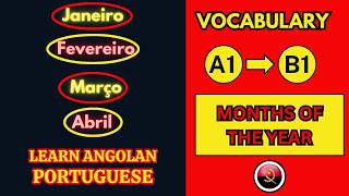 Learn Portuguese Vocabulary  MESES do ANO MONTHS of the YEAR in Angolan Portuguese [upl. by Lassiter]