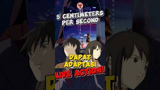 Anime 5 Centimeters Per Second Dapat Adaptasi Live Action [upl. by Vida]