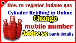 Indane Gas  How to Register and Online Booking  change mobile number  bank details  address [upl. by Kolnos]