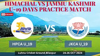 HPCA U19 vs JKCA U19 PRACTICE MATCH AT BILASPUR DAY2 [upl. by Dott]