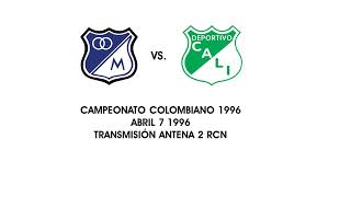 MILLONARIOS VS DEPORTIVO CALI CAMPEONATO COLOMBIANO 1996 [upl. by Ahcire152]