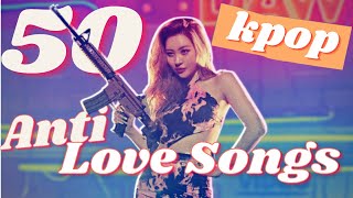 50 kpop antilovebreakup songs in 5 minutes [upl. by Nywled]