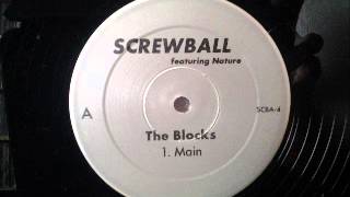 Screwball Feat Nature  The Blocks [upl. by Eniak]