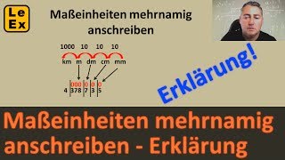 Maßeinheiten mehrnamig anschreiben  Erklärung  LeEx rechnet [upl. by Culver]