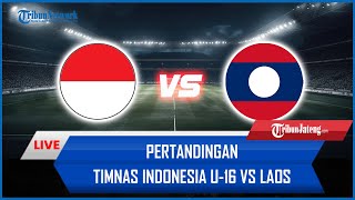 🔴 LIVE Pertandingan Timnas Indonesia U16 Vs Laos AI SCORE [upl. by Brunk]