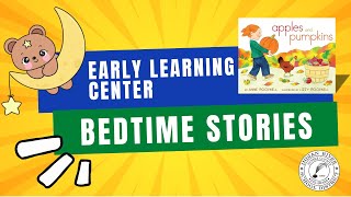 IRSD Early Learning Center  Bedtime Stories Apples amp Pumpkins wRep Ruth BriggsKing [upl. by Rennold]