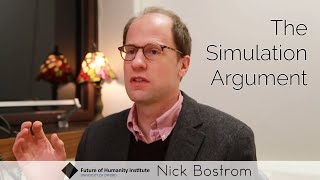 Nick Bostrom  The Simulation Argument Full [upl. by Aggie]