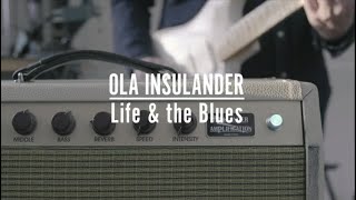 Ola Insulander  Life amp the Blues [upl. by Ahsenot]