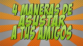 4 FormasManeras De Asustar a tus Amigos  1080P  2014  HD [upl. by Haduhey]