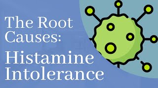 Root Cause Drivers of Histamine Intolerance Uncovered [upl. by Anyalram]